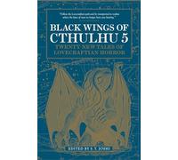 Black Wings Of Cthulhu - Volumen 5: Tales of Lovecraftian Horror