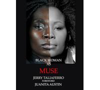 BLACK WOMAN AS MUSE II: Images From One Photographer's Journey To Seeing The Beauty Of Black Women