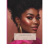 Black Woman Crowned, Coiled & Chic Composition Notebook: College Ruled for Journal and Everyday Writing from the Pink Breast Cancer Awareness Crowns Collection