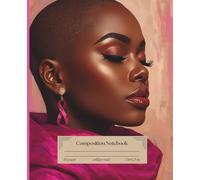 Black Woman Crowned in Strength Composition Notebook: College Ruled for Journal and Everyday Writing from the Pink Breast Cancer Awareness Crowns Collection