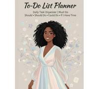 Black Woman To-Do List Planner: Daily Task Organizer | 8.5" x 11" | Must Do, Should Do, Could Do & If I Have Time | 60 Pages