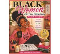Black Women Adult Coloring Book: Beautiful Black Women Afro American Coloring Book for Adults and Teen Girls Relaxation Mindfulness Intricate Coloring Book for Grown-Ups