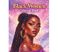 Black Women Coloring Book: African American Portrait Illustrations with a Variety of Hairstyles