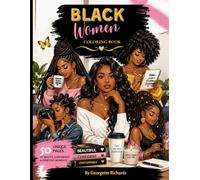 Black Women Coloring Book: Beautiful, Confident & Stylish Black Women in Everyday Life to Color and Celebrate