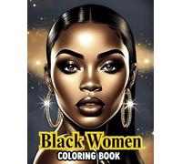 Black Women Coloring Book Featuring Close-Up Portraits: Relax and Slay with 50 Stunning Images Celebrating Black Beauty