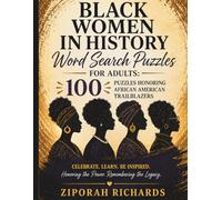 Black Women in History Word Search Puzzles for Adults: 100 Puzzles Honoring African American Trailblazers