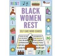 Black Women Rest | Self Care Word Search Puzzles For African American Women: Themes for Relaxation, Black Music, TV, Movies, Hair Care, Travel, Stress ... Great Gift for Moms, Sisters and Girlfriends