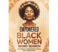 Black Women Word Search: Celebrating Black History, Culture, Sisterhood, Social Change, and Community Legacy Through Thought-Provoking Word Searches