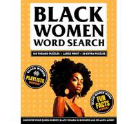 Black Women Word Search Large Print: 150+ Powerful Puzzles & Fun Facts to Celebrate African & African American Queens, Reduce Stress, and Promote Mental Wellness & Relaxation