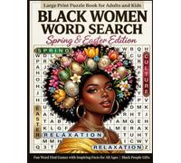 Black Women Word Search: Spring & Easter Edition: Large Print Puzzle Book for Adults and Kids | Black Culture Gifts for Women | Fun Word Find Games ... Facts for All Ages | Black People Gifts