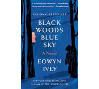 Black Woods, Blue Sky: A Novel