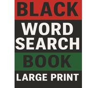 BLACK WORD SEARCH BOOK: “Celebrating The Legacy of Black Excellence-One Word at a Time” | “Discover, Remember, and Honor the Trailblazers Who Shaped ... HISTORY WORD 100 PLUS PUZZLE 8X5 INCHES SIZE