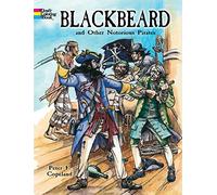 Blackbeard and Other Notorious Pirates Coloring Book (Dover History Coloring Book)