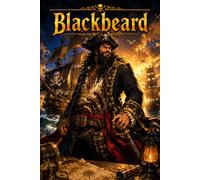 Blackbeard: Legendary Pirate Biography for Kids, Educational Manga Adventure, Golden Age of Piracy, Caribbean Seas, History of One of the World's Most Famous Pirates (Icons of History Manga)