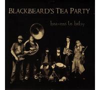 Blackbeard's Tea Party - Heavens to Betsy
