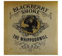 Blackberry Smoke - The Whippoorwill [UK Deluxe Edition with 3 Bonus Tracks] [Vinilo]