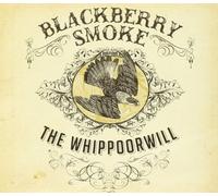 Blackberry Smoke - Whippoorwill (Dig)
