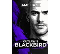 Blackbird: Un romance de amigos a amantes con el exmilitar (OUTLAW)