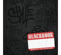Blackbook Graffiti Sketchbook: Graffiti Notebook for Drawing, Painting, Sketching or Doodling - 118 Pages - White Blank and Brick Textured Pages - 8.5 x 8.5 inches