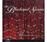 Blackeyed Susans - Dedicated to The 1 We Love [Import]