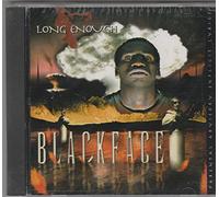 Blackface - Long Enough
