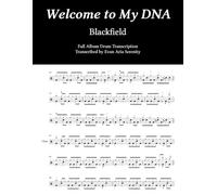 Blackfield - Welcome to My DNA: Full Album Drum Transcription (JDS Drum Transcription Books)