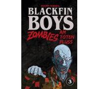 Blackfin Boys - Zombies Am Toten Fluss (ebook)