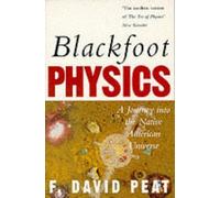 Blackfoot Physics: A Journey into the Native American Universe