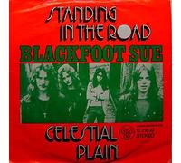Blackfoot Sue - Standing in the Road + Celestial Plain [Vinyl Single, 12 216 AT].