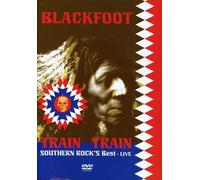Blackfoot - Train Train/Southern Rock's Best - Live [Reino Unido] [DVD]