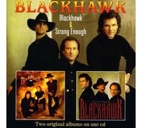 Blackhawk - Blackhawk/Strong Enough (2 On 1)