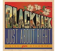 BlackHawk - Just About Right: Live From Atlanta (2CD)