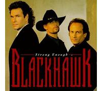 Blackhawk - Strong Enough [Casete]
