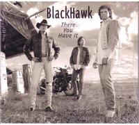Blackhawk - There You Have It / When I Find It I'll Know It