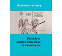 Blackie A Rendez-vous Chez Le Vétérinaire (ebook)