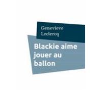 Blackie Aime Jouer Au Ballon (ebook)