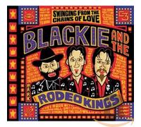 Blackie & the Rodeo Kings Swinging from the chains (CD) Album (Importación USA)