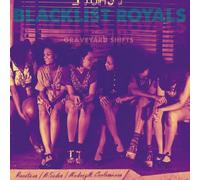 Blacklist Royals - Graveyard Shifts