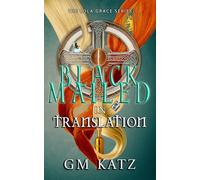 Blackmailed in Translation (The Lola Grace Series)