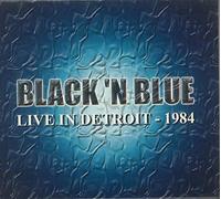 Black'N'Blue - Live in Detroit