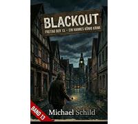 Blackout: Freitag der 13. - Ein Hannes König Krimi (Band 13)