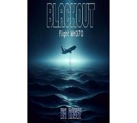 BLACKOUT: MH370
