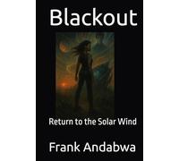 Blackout: Return to the Solar Wind