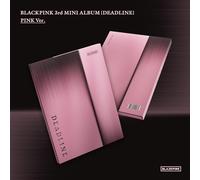 Blackpink - Deadline - Pink Version