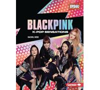 Blackpink: K-pop Sensations (In the Spotlight: Updog Books)