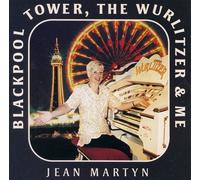 Blackpool Tower, the Wurlitzer and Me