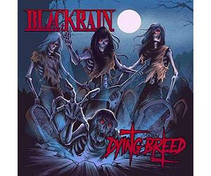 Blackrain - Dying Breed