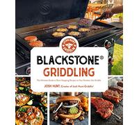 Blackstone® Griddling: The Ultimate Guide to Show-Stopping Recipes on Your Outdoor Gas Griddle