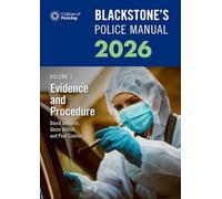 Blackstone's Police Manuals 2026 Volume 2: Evidence and Procedure