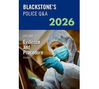 Blackstone's Police Q&A's Volume 2: Evidence and Procedure 2026